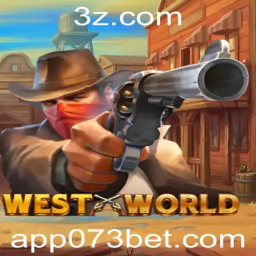 Explorando o Mundo do Jogo WestWorld e a Aplicação 073 Bet App